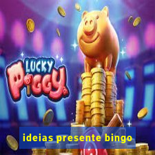 ideias presente bingo